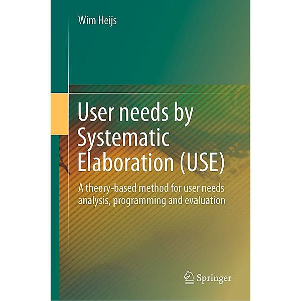 User needs by Systematic Elaboration (USE), Wim Heijs