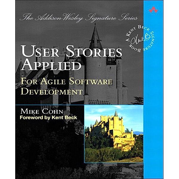 User Stories Applied, Mike Cohn