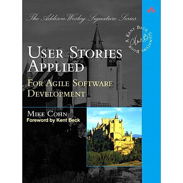 User Stories Applied, Mike Cohn