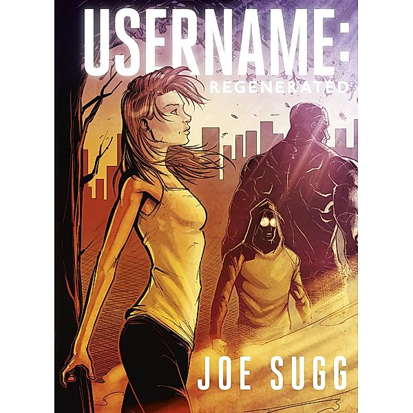 Username: Regenerated, Joe Sugg
