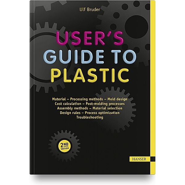 User's Guide to Plastic, Ulf Bruder