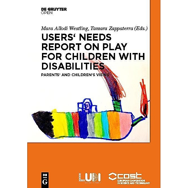 Users' Needs Report on Play for Children with Disabilities, Mara Allodi Westling, Tamara Zappaterra