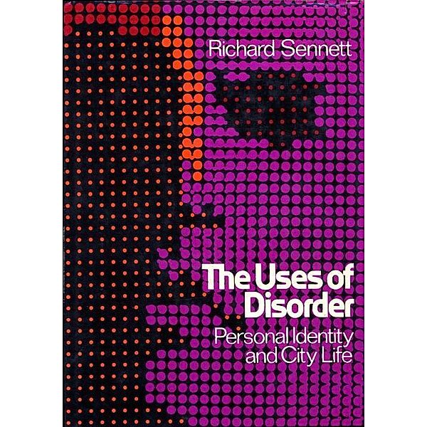 Uses of Disorder, Richard Sennett