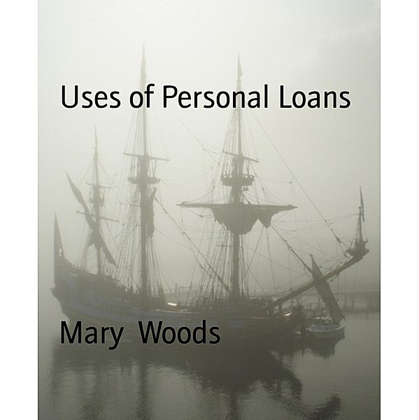 Uses of Personal Loans, Mary Woods