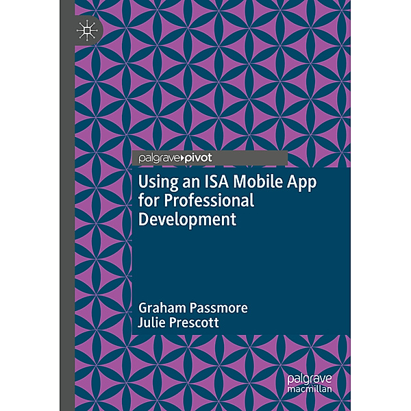 Using an ISA Mobile App for Professional Development, Graham Passmore, Julie Prescott
