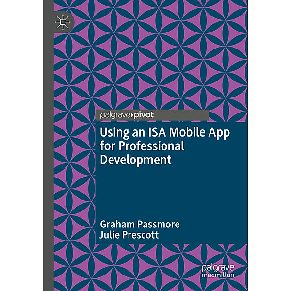 Using an ISA Mobile App for Professional Development, Graham Passmore, Julie Prescott