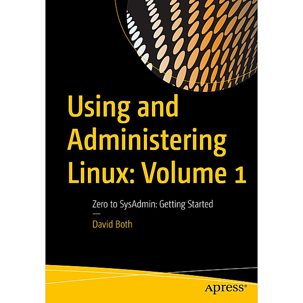 Using and Administering Linux.Vol.1, David Both