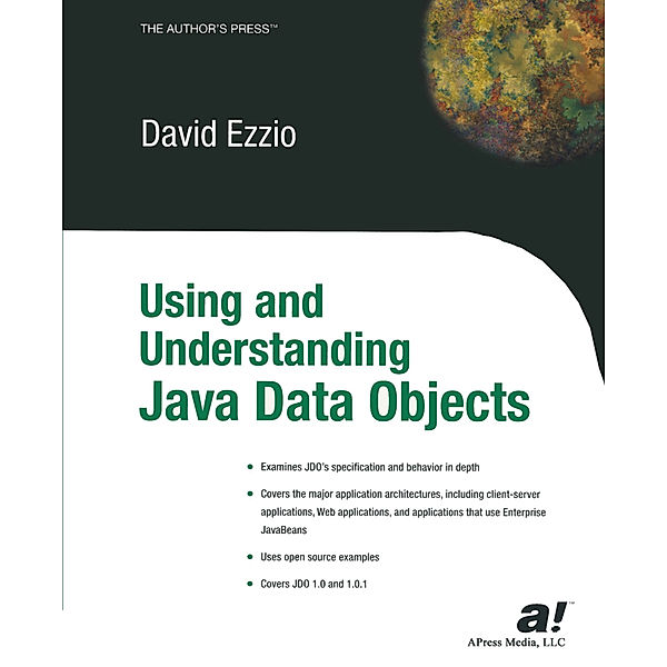 Using and Understanding Java Data Objects, David Ezzio