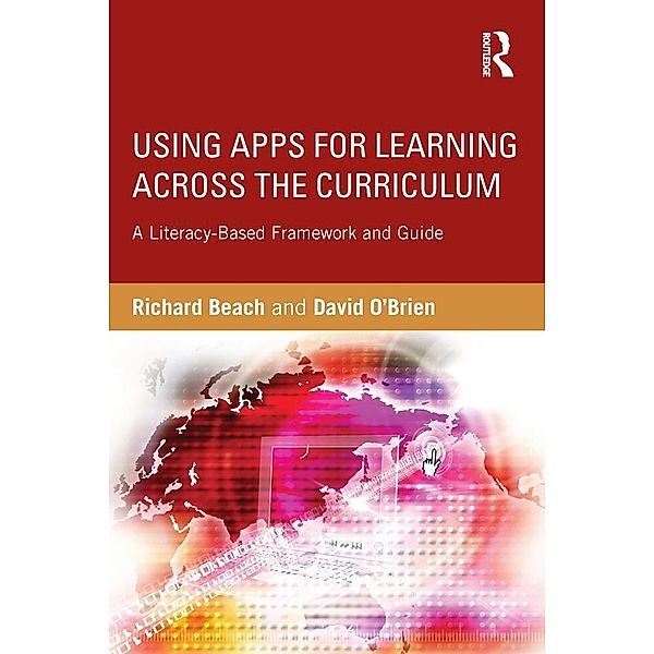 Using Apps for Learning Across the Curriculum, Richard Beach, David O'Brien