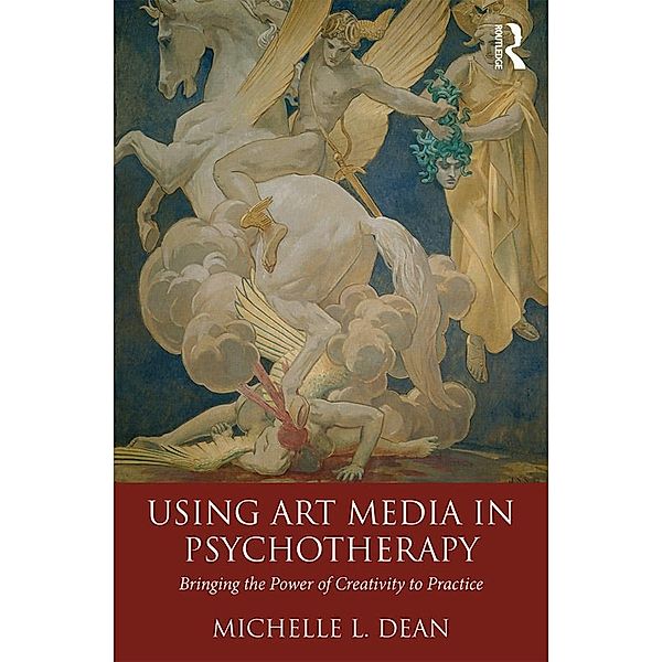 Using Art Media in Psychotherapy, Michelle L. Dean