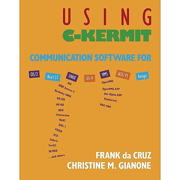 Using C-Kermit, Christine M. Gianone, Frank da Cruz