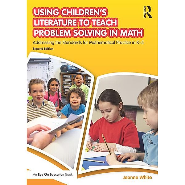 Using Children's Literature to Teach Problem Solving in Math, Jeanne White