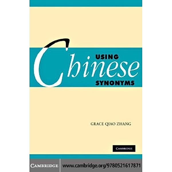 Using Chinese Synonyms, Grace Qiao Zhang
