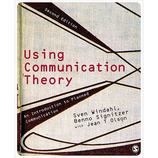 Using Communication Theory, Sven Windahl, Benno Signitzer, Jean T Olson