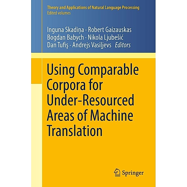 Using Comparable Corpora for Under-Resourced Areas of Machine Translation / Theory and Applications of Natural Language Processing