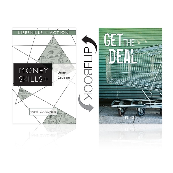 Using Coupons/ Get the Deal (Money Skills), Jane Gardner Jane