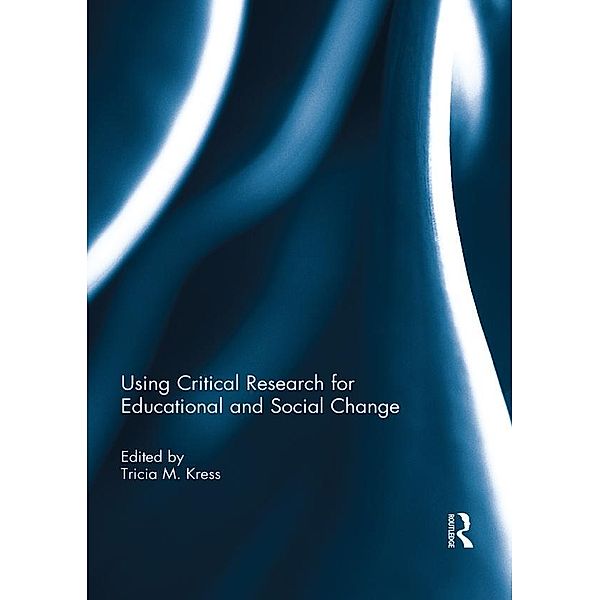 Using Critical Research for Educational and Social Change