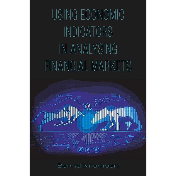 Using Economic Indicators in Analysing Financial Markets, Bernd Krampen