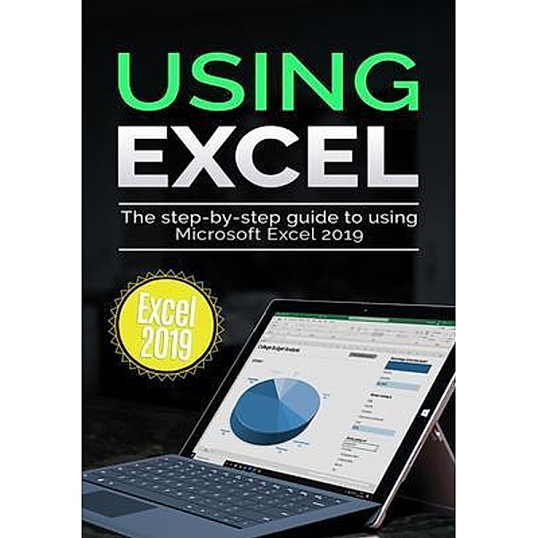 Using Excel 2019 / Using Microsoft Office Bd.2, Kevin Wilson