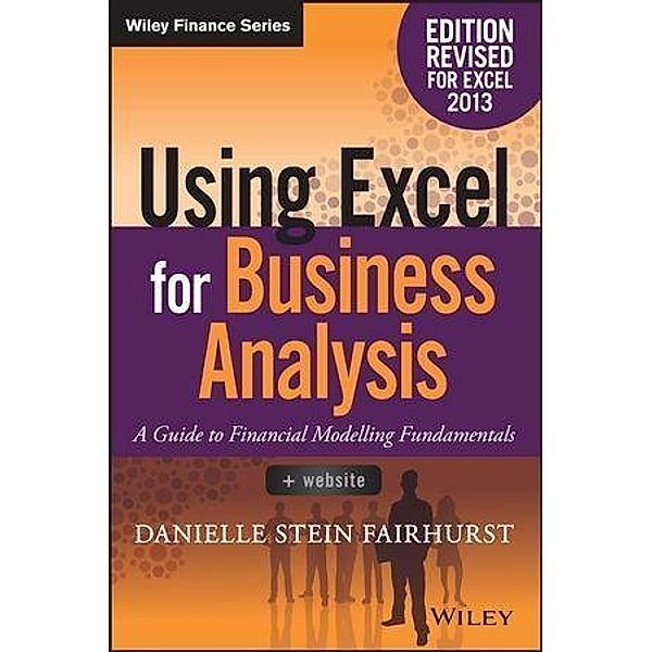 Using Excel for Business Analysis, Danielle Stein Fairhurst