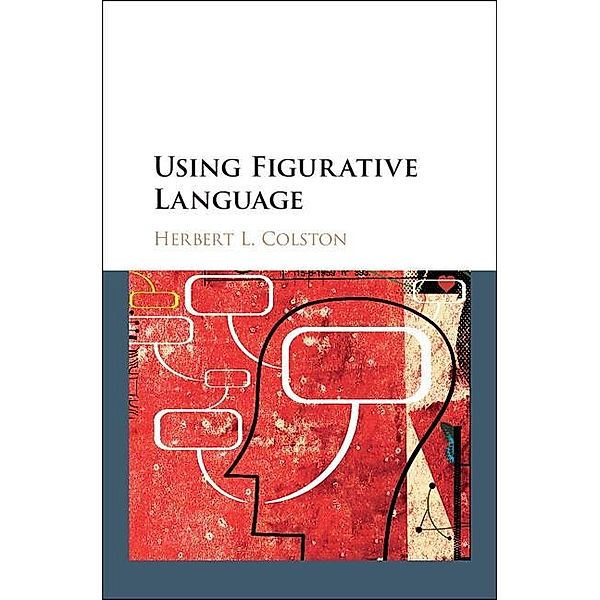 Using Figurative Language, Herbert L. Colston