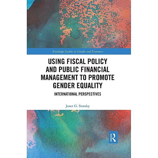 Using Fiscal Policy and Public Financial Management to Promote Gender Equality, Janet G. Stotsky