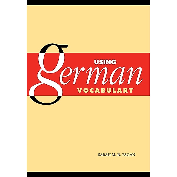 Using German Vocabulary, Sarah M. B. Fagan