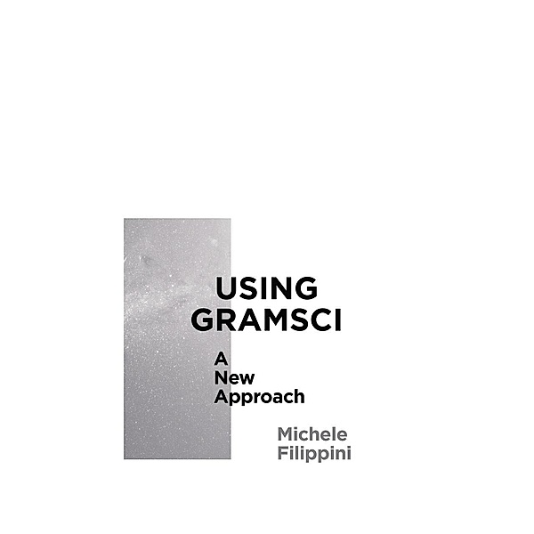 Using Gramsci, Michele Filippini