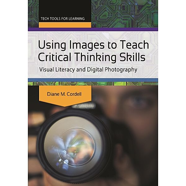 Using Images to Teach Critical Thinking Skills, Diane M. Cordell