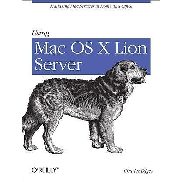 Using Mac OS X Lion Server, Charles Edge