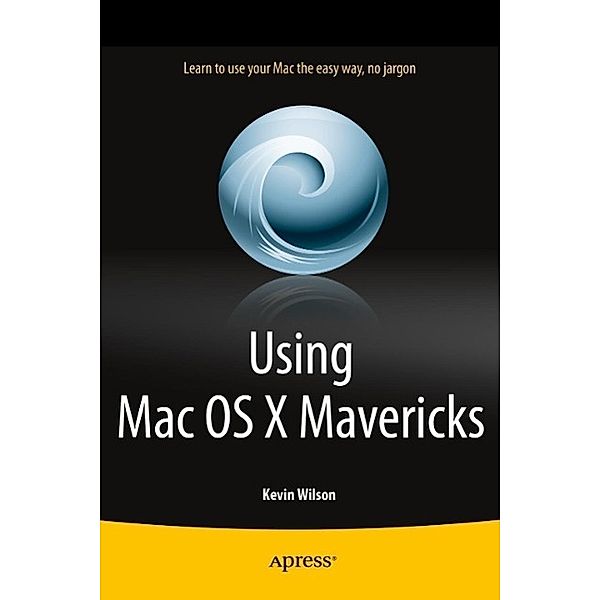 Using Mac OS X Mavericks, Kevin Wilson
