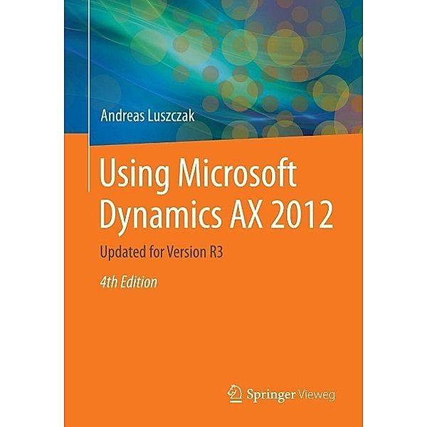 Using Microsoft Dynamics AX 2012, Andreas Luszczak