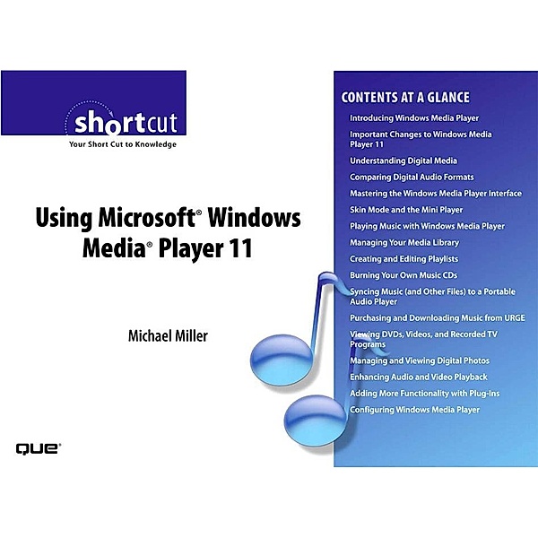 Using Microsoft Windows Media Player 11 (Digital Short Cut), Michael R. Miller