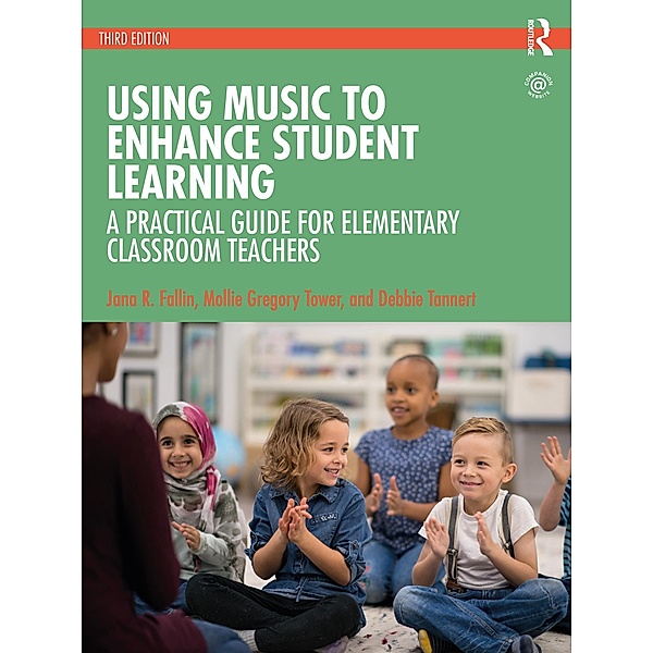 Using Music to Enhance Student Learning, Jana R. Fallin, Mollie Gregory Tower, Debbie Tannert