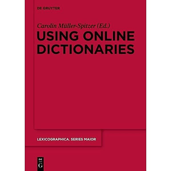 Using Online Dictionaries / Lexicographica. Series Maior Bd.145