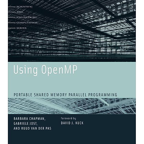 Using OpenMP: Portable Shared Memory Parallel Programming, Barbara Chapman, Gabriele Jost, Ruud Van der Pas