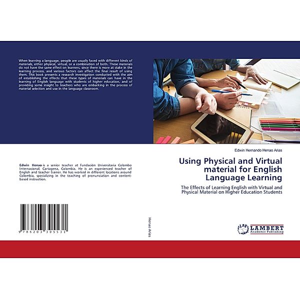 Using Physical and Virtual material for English Language Learning, Edwin Hernando Henao Arias