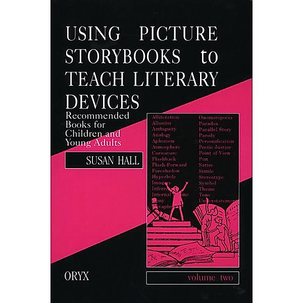 Using Picture Storybooks to Teach Literary Devices, Susan Hall