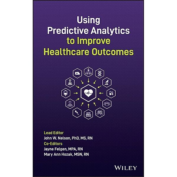 Using Predictive Analytics to Improve Healthcare Outcomes