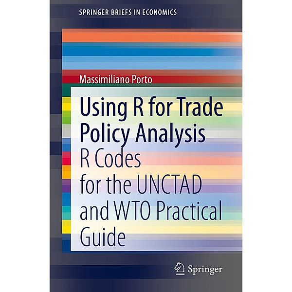 Using R for Trade Policy Analysis / SpringerBriefs in Economics, Massimiliano Porto