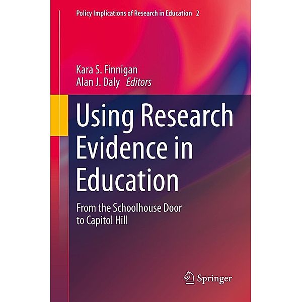 Using Research Evidence in Education / Policy Implications of Research in Education Bd.2