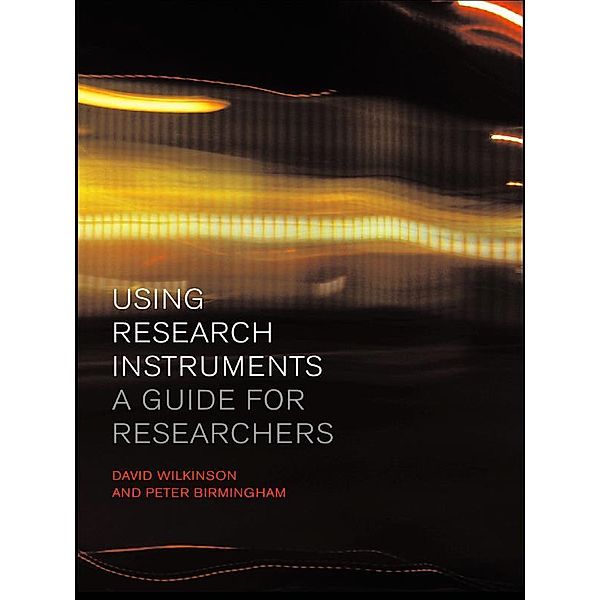 Using Research Instruments, Peter Birmingham, David Wilkinson