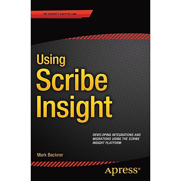 Using Scribe Insight, Mark Beckner