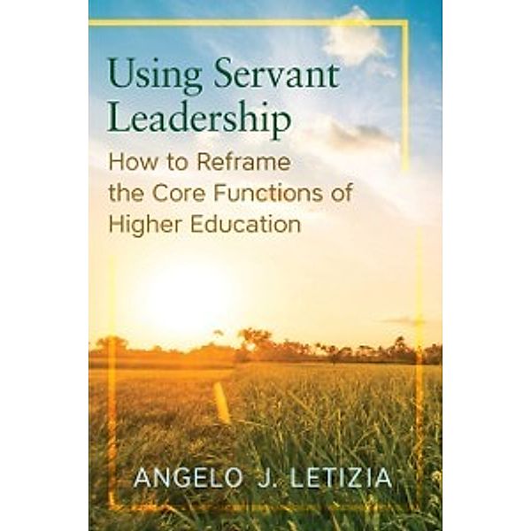 Using Servant Leadership, Letizia Angelo J. Letizia