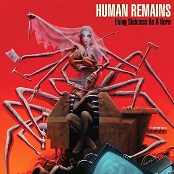 Using Sickness As A Hero (Vinyl), Human Remains