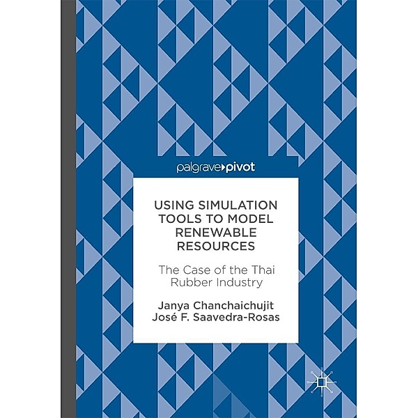 Using Simulation Tools to Model Renewable Resources / Progress in Mathematics, Janya Chanchaichujit, José F. Saavedra-Rosas