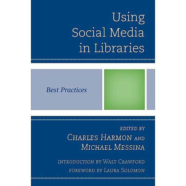 Using Social Media in Libraries / Best Practices in Library Services