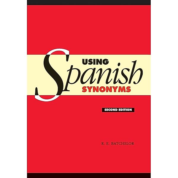 Using Spanish Synonyms, R. E. Batchelor