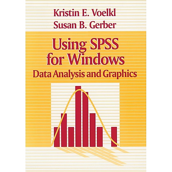 Using SPSS for Windows, Susan B. Gerber, Kristin Voelkl Finn