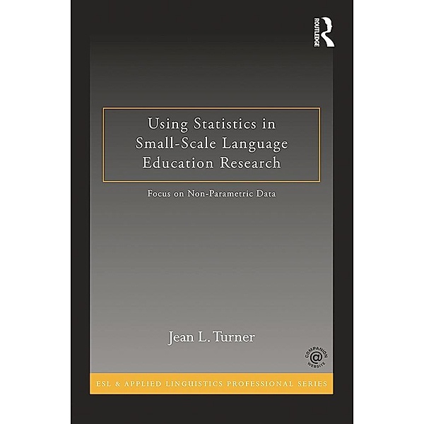 Using Statistics in Small-Scale Language Education Research, Jean L. Turner